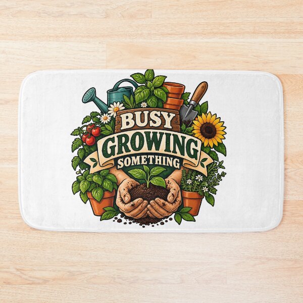 Item preview, Busy Growing Something – Gardening and Slow Hobby Life designed and sold by FindYouByZ.