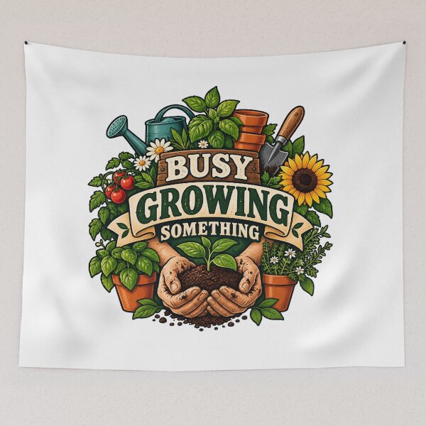 Item preview, Busy Growing Something – Gardening and Slow Hobby Life designed and sold by FindYouByZ.