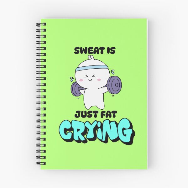 Item preview, Sweat Is Just Fat Crying - Cute Funny Gym Workout designed and sold by Frafri92.