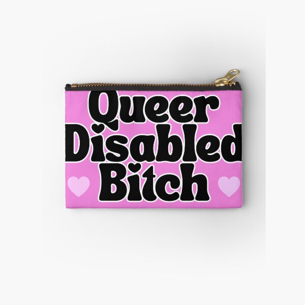 Item preview, queer disabled bitch designed and sold by Myth and Mayhem .
