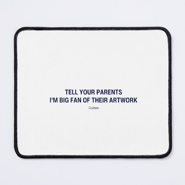 Item preview, Big Fan Of Their Artwork Funny Pick Up Line Quote designed and sold by crashout-club.