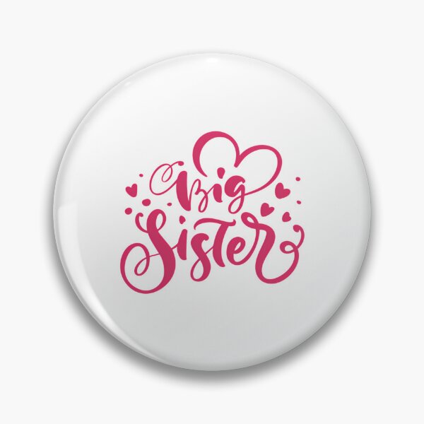 Item preview, Big Sister - National Siblings Day designed and sold by RhianHighsmit.