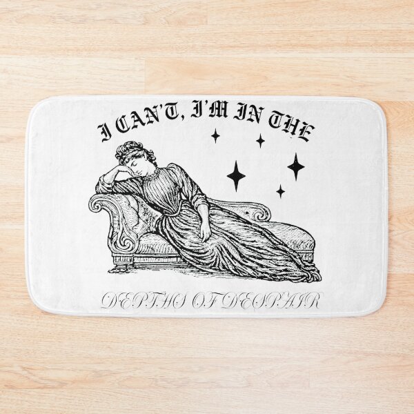 Item preview, Can't, In Depths of Despair Victorian Rest designed and sold by LITZYBRENDO.