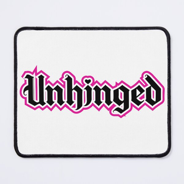 Item preview, unhinged designed and sold by Myth and Mayhem .