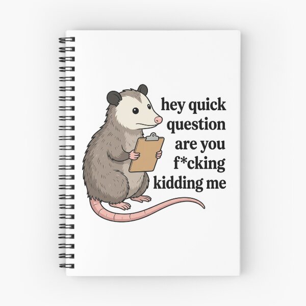 Item preview, Hey Quick Question Possum With Clipboard Funny Sarcastic Work Humor Quote designed and sold by raedattia.