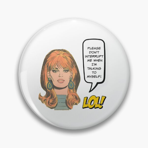 Item preview, Please Don'T Interrupt Me When I'M Talking To Myself - Office Humor designed and sold by PrintBro.