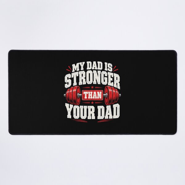 Item preview, My Dad is Stronger Than Your Dad designed and sold by a-turner-paint.