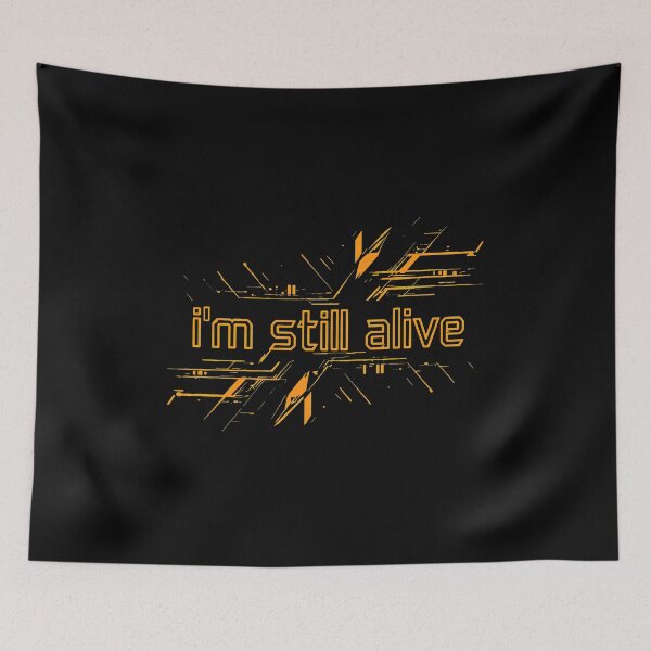 Item preview, I'm Still Alive Futuristic Circuitry Slogan Graphic designed and sold by CECILBOULAN.