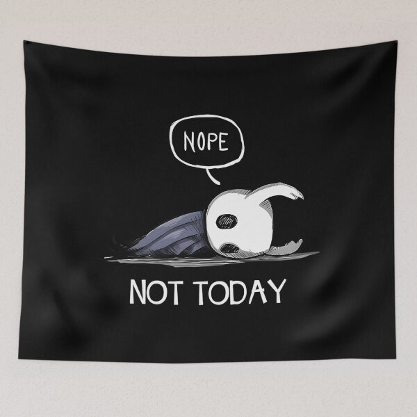 Item preview, Hollow Knight Not Today designed and sold by Deronston.