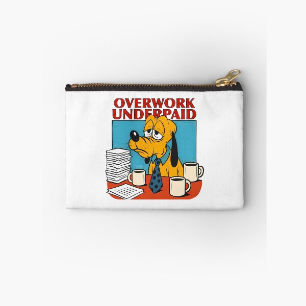 Item preview, Underpaid Overwork designed and sold by PrintBro.