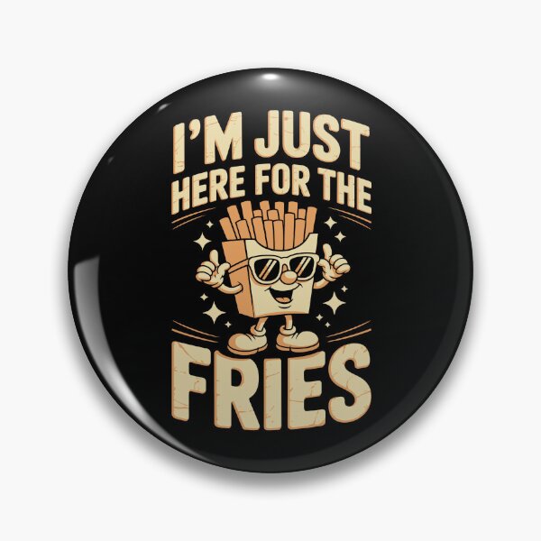 Item preview, I’M JUST HERE FOR THE FRIES   designed and sold by jkrphoto.