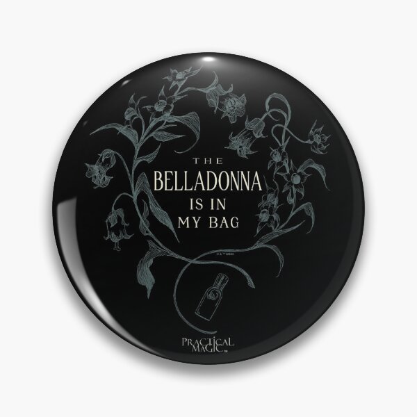 Item preview, Practical Magic Belladonna Is in My Bag Witchy Botanical Graphic designed and sold by Lycheelich.
