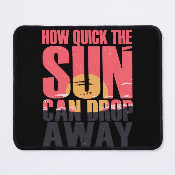 Item preview, Quick Sun Drop Away Quote Sunset Art designed and sold by CECILBOULAN.