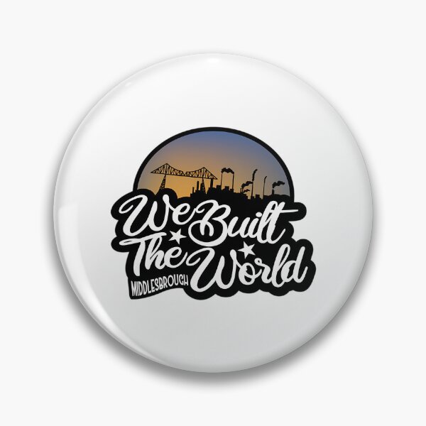 Item preview, We Built The World Middlesbrough designed and sold by alexusarena.