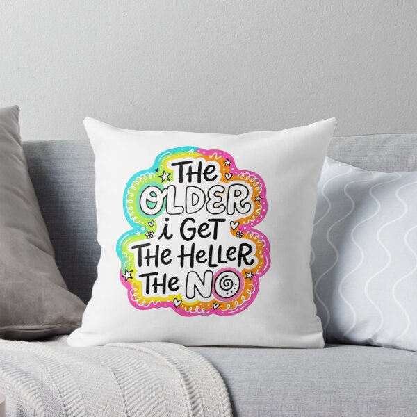 Item preview, The Older I Get The Heller The No Funny Sarcastic Quote Retro Colorful Doodle designed and sold by raedattia.