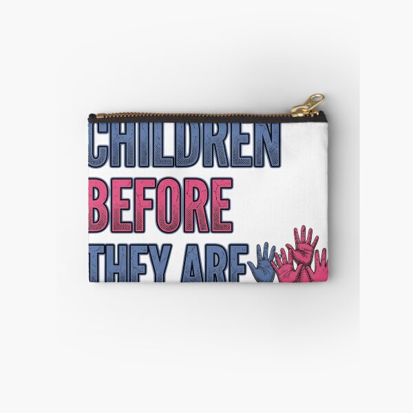 Item preview, They Are Children Before They Are Anything Else Inspiring Quote Design designed and sold by SEINENGAPPI8.