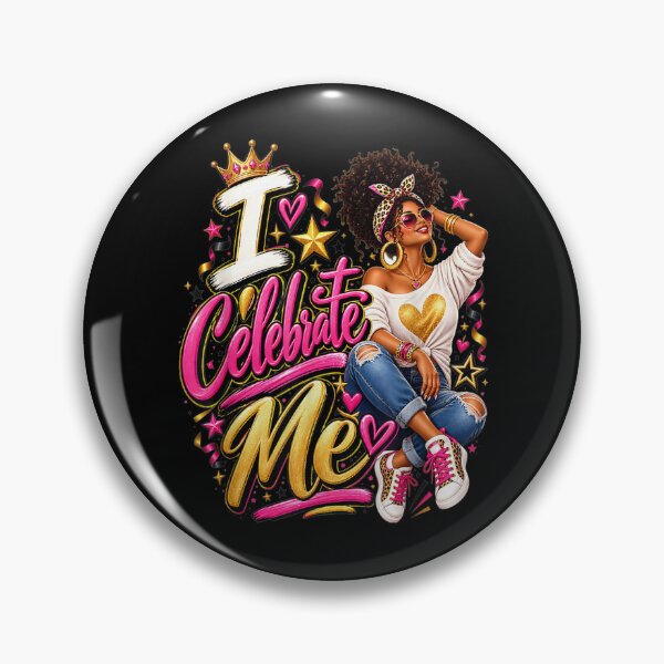 Item preview, I Celebrate Me Black Woman Empowerment designed and sold by LakenDraphil.