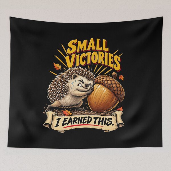 Item preview, Hedgehog Gets The Acorn - Small Victories : I Earned This designed and sold by Imagequest.