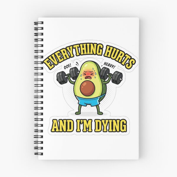 Item preview, Everything Hurts and I'm Dying Funny Gym Avocado Cute designed and sold by KreatoLab.