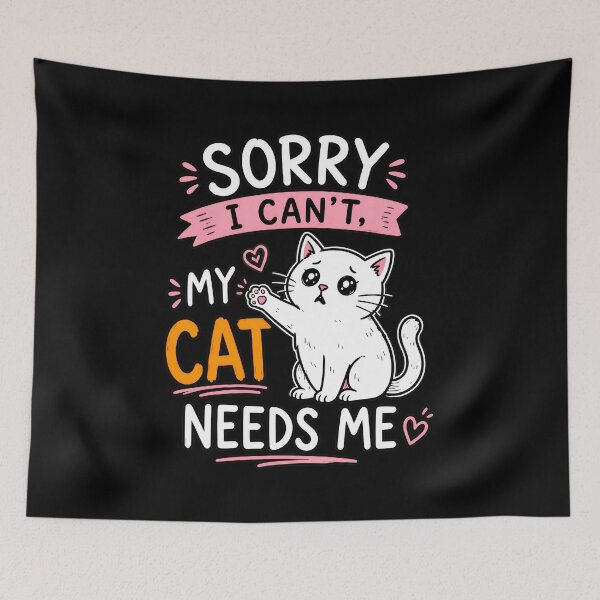 Item preview, Sorry I Can't My Cat Needs Me Cute Cat Lover Gift designed and sold by GiaoCalonas.