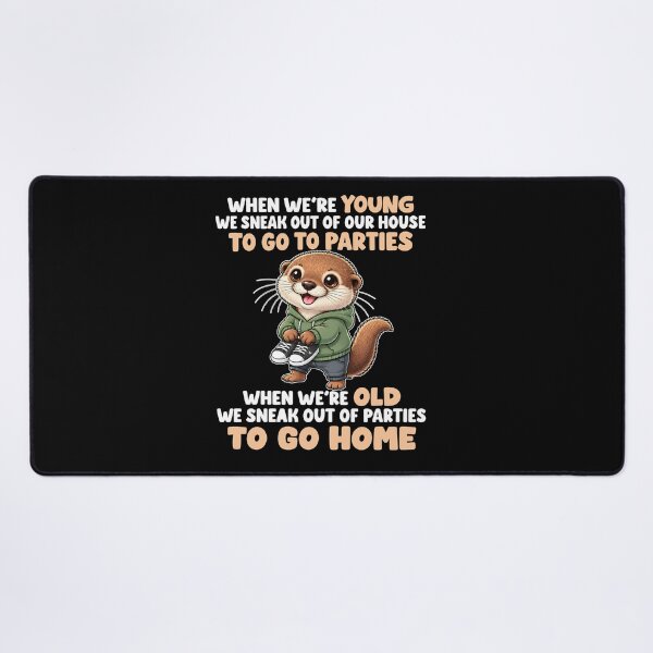 Item preview, When We’re Young We Sneak Out Of Our House To Go To Parties When We’re Old We Sneak Out Of Parties To Go Home designed and sold by MarlaMaloneShop.