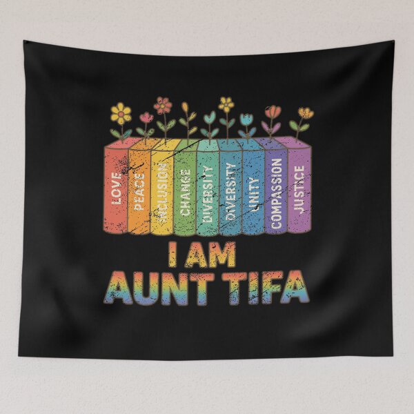 Item preview, I Am Aunt Tifa Rainbow Books Diversity Love Peace Design designed and sold by SEINENGAPPI8.