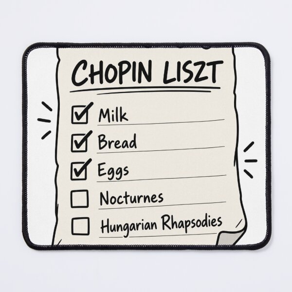 Item preview, Chopin Liszt Shopping List designed and sold by QuiteLiterallyX.