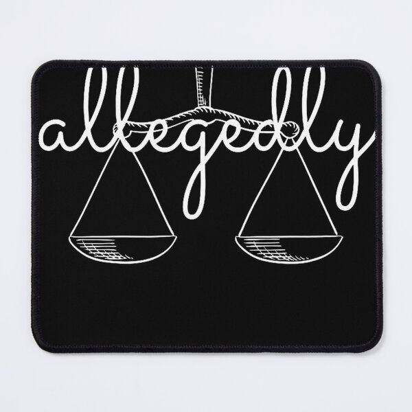 Item preview, Allegedly - Funny Lawyer Attorney Gift designed and sold by YasmineIngram.