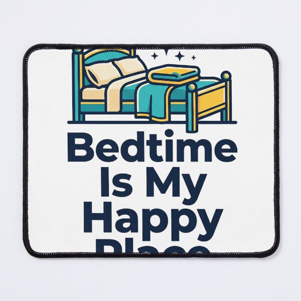 Item preview, Bedtime Is My Happy Place T-Shirt designed and sold by rkgrafix.