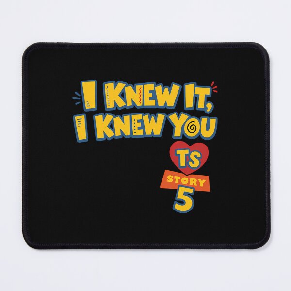 Item preview, I Knew It I Knew You Funny Movie Toy Story 5 designed and sold by ZAINALI261914.