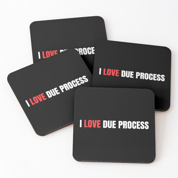 Item preview, I love due process designed and sold by Dondonmart.