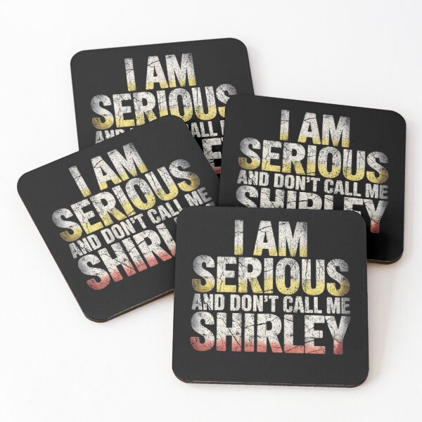 Item preview, I Am Serious And Do Not Call Me Shirley Retro Movie Quote Design designed and sold by SEINENGAPPI12.