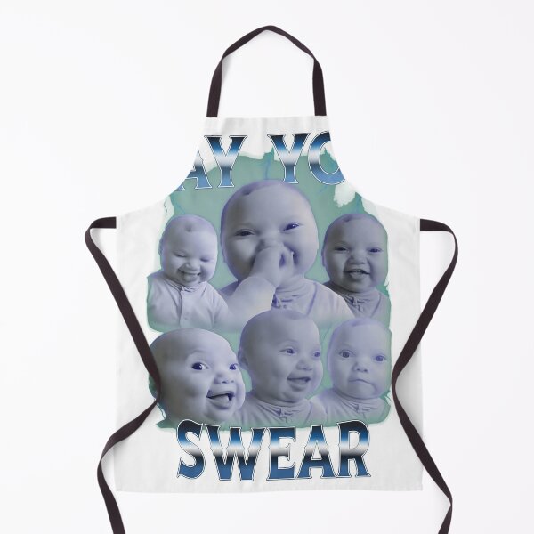 Item preview, Say You Swear Baby Meme designed and sold by EMISHER.