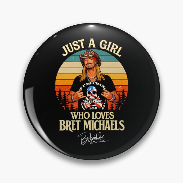 Item preview, Bret Michaels musician Just A  Girl Who Loves Bret Michaels designed and sold by ZAINALI261914.