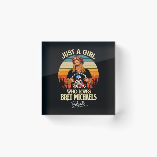 Item preview, Bret Michaels musician Just A  Girl Who Loves Bret Michaels designed and sold by ZAINALI261914.