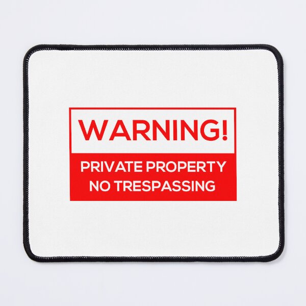 Item preview, No Trespassing designed and sold by DesignDorks.