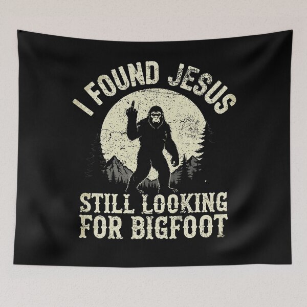Item preview, Funny Bigfoot Still Looking For Sasquatch Sarcastic Meme Design designed and sold by SEINENGAPPI12.