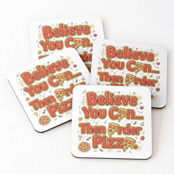 Item preview, Believe You Can Then Order Pizza  designed and sold by Geordesign.