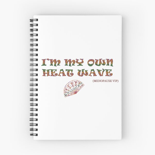 Item preview, I’m My Own Heat Wave - Menopause Humor designed and sold by Yamy Morrell Art and Design.