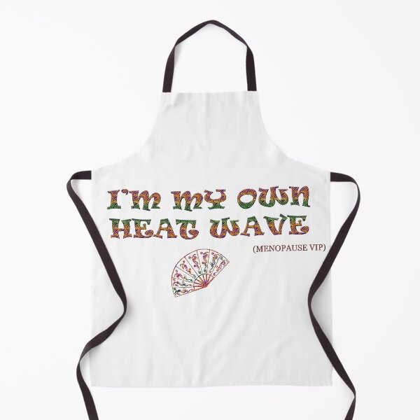 Item preview, I’m My Own Heat Wave - Menopause Humor designed and sold by Yamy Morrell Art and Design.