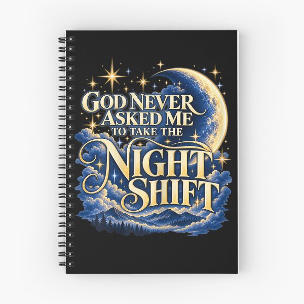Item preview, God Never Asked Me to Take the Night Shift Christian designed and sold by ViVarRi.