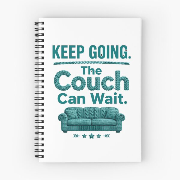 Item preview, Keep Going The Couch Can Wait  designed and sold by Geordesign.