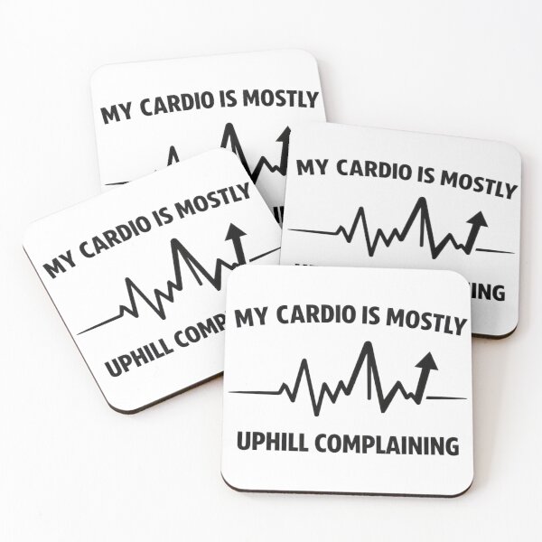 Item preview, My Cardio Is Mostly Uphill Complaining designed and sold by GabeMountainArt.