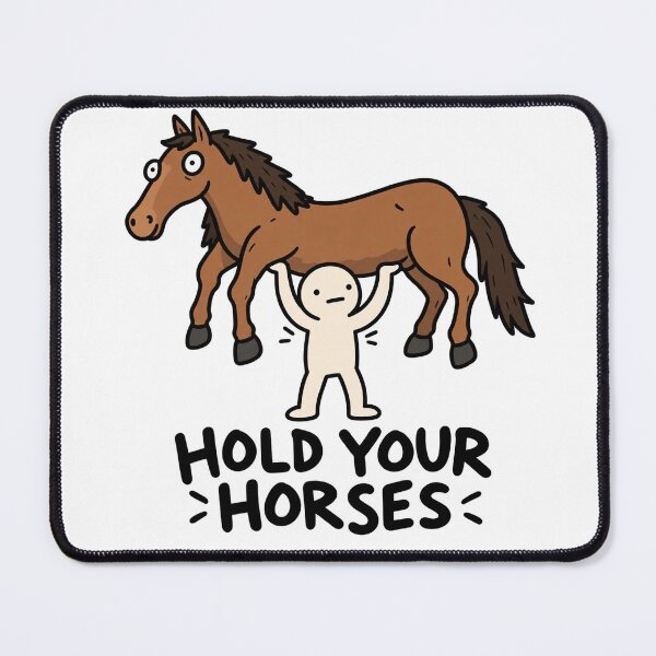 Item preview, Hold Your Horses Funny Horse Pun designed and sold by MonkiFlipp.