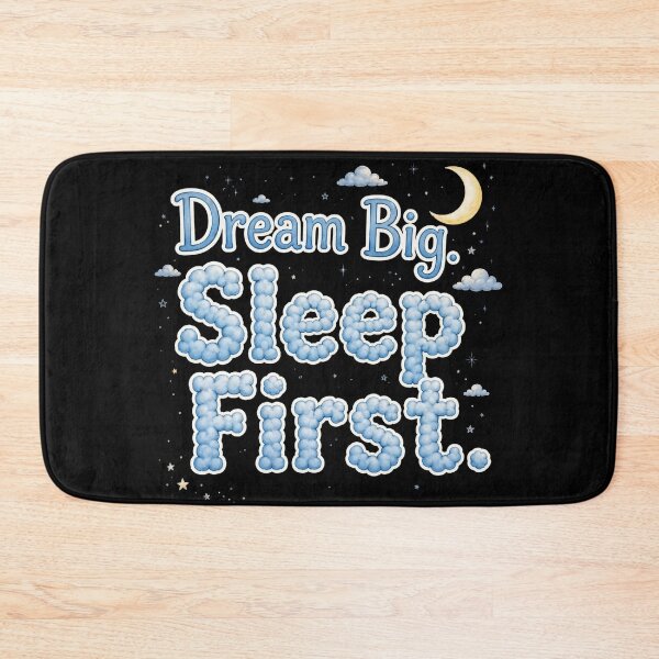 Item preview, Dream Big. Sleep First  designed and sold by Geordesign.
