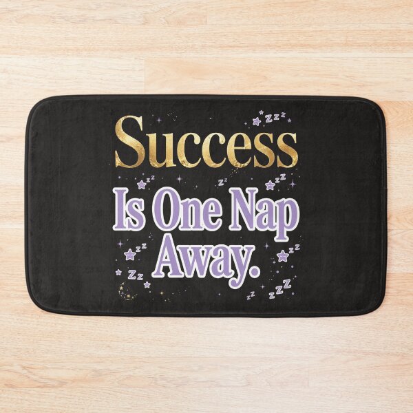 Item preview, Success Is One Nap Away  designed and sold by Geordesign.