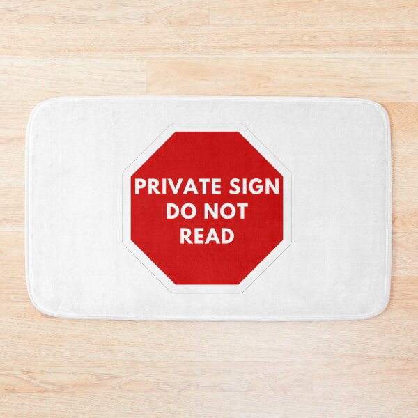 Item preview, Private Sign Do Not Read designed and sold by DesignDorks.
