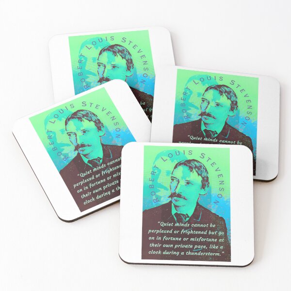 Item preview, Robert Louis Stevenson Quote Quiet Minds Cannot Be Perplexed Or Frightened But Go On In Fortune Or Misfortune At Their Own Private Pace Like A Clock During A Thunderstorm. designed and sold by DesignDorks.