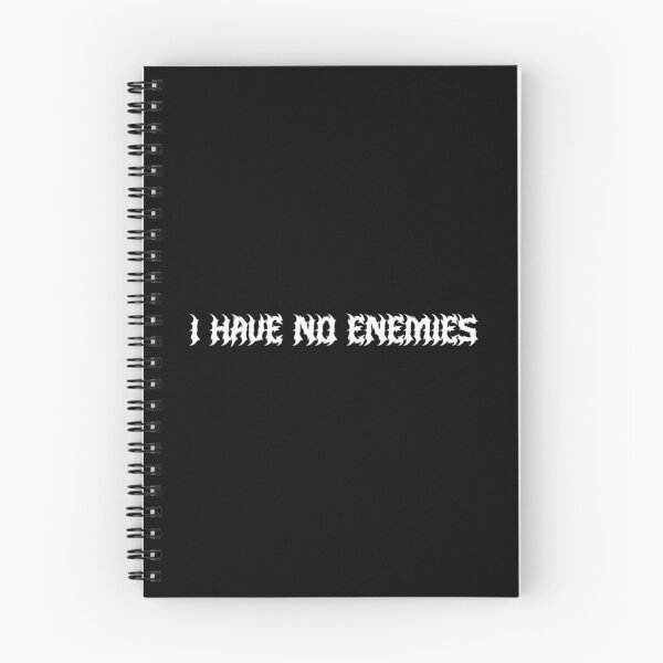 Item preview, I Have No Enemies  designed and sold by WakWakDesigns.