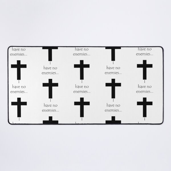 Item preview, I Have No Enemies... designed and sold by WakWakDesigns.